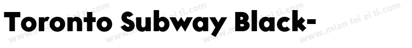 Toronto Subway Black字体转换